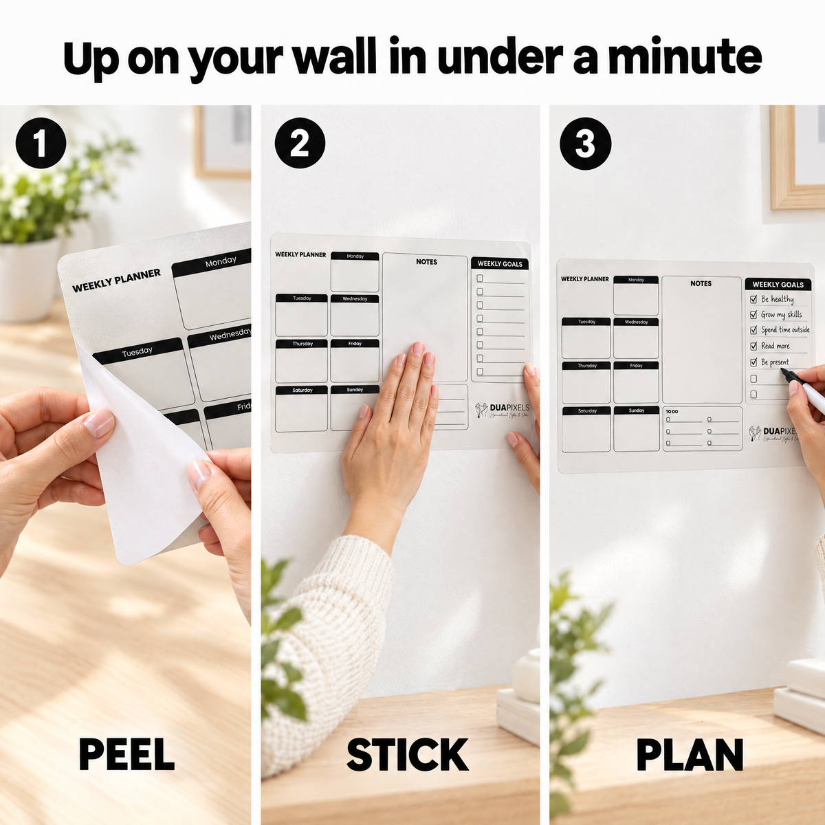 How it works: peel, stick and plan — up on your wall in under a minute